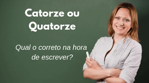 catorze ou quatorze novo acordo ortográfico