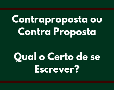 contraproposta ou contra proposta