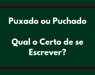 puxado ou puchado