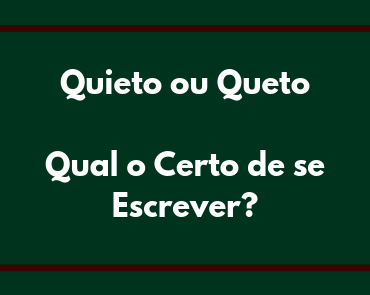 quieto ou queto