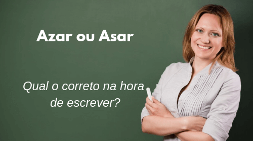 azar ou asar qual o correto