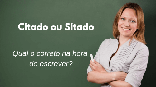 citado ou sitado qual o correto