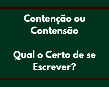 contenção ou contensão