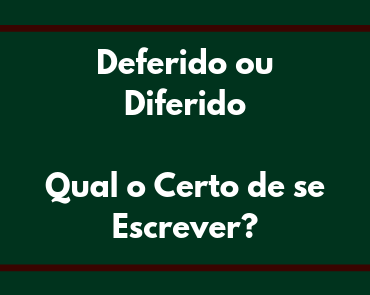 deferido ou diferido
