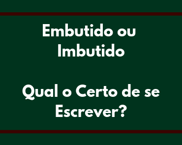 embutido ou imbutido