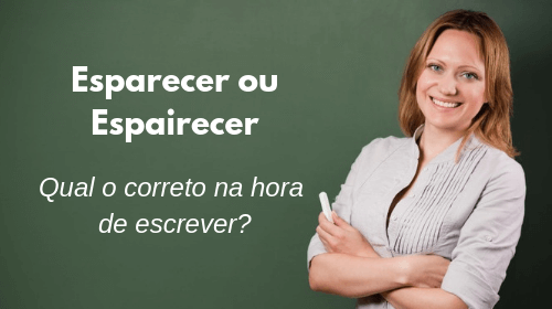 esparecer ou espairecer qual o correto