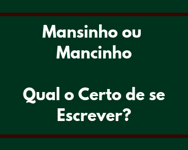 mansinho ou mancinho