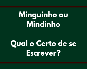 minguinho ou mindinho