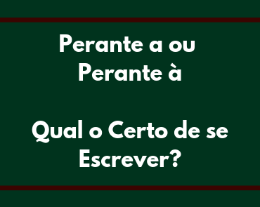 perante a ou perante à