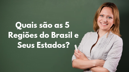 quais são as 5 regiões do brasil e seus estados