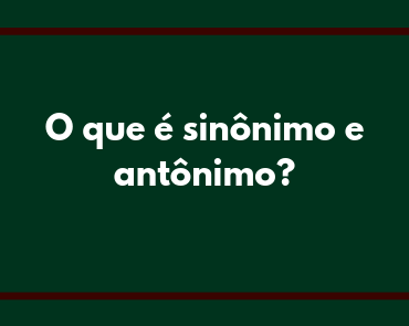 sinônimo e antônimo