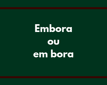 embora