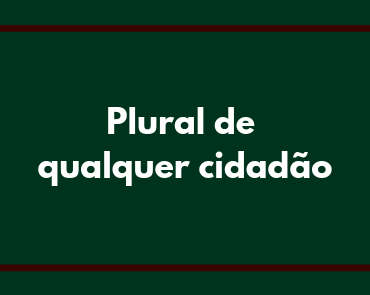plural de qualquer cidadão